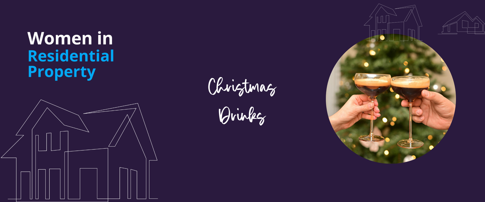 Women in Residential Property Christmas Drinks – London (Tickets on sale from 24th September)